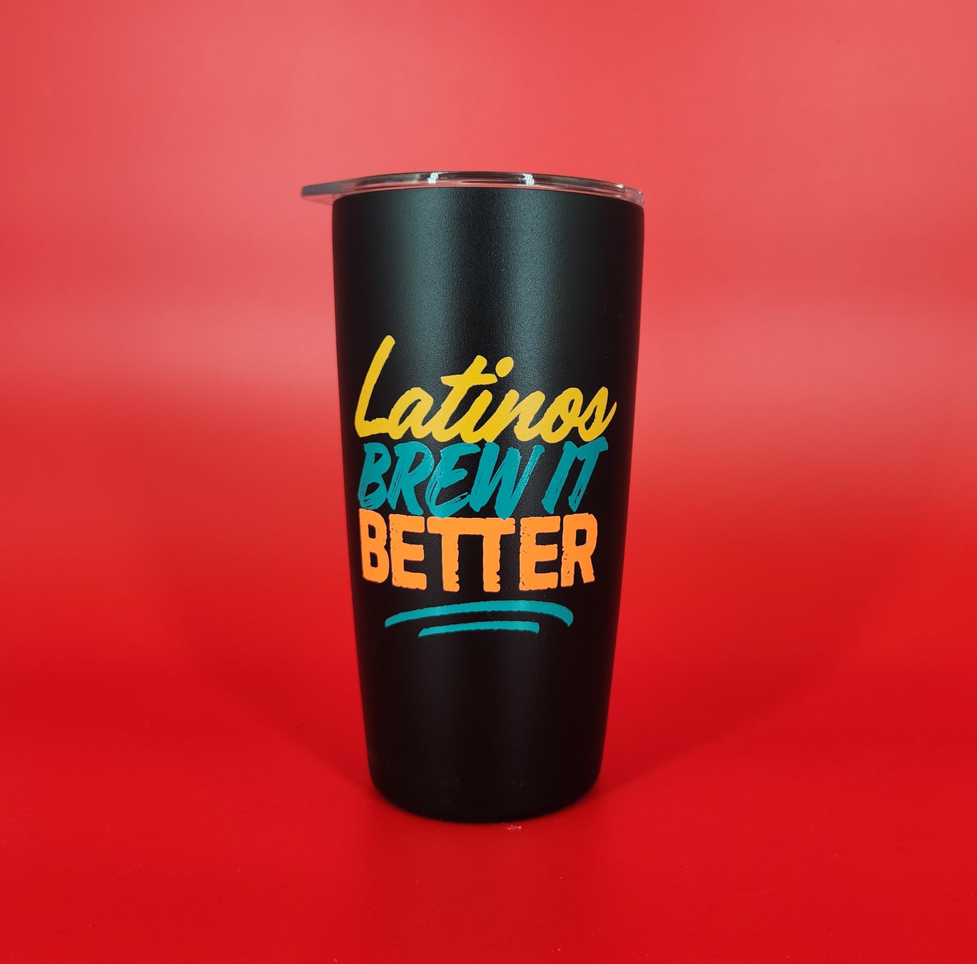 Latinos Brew it Better Tumbler